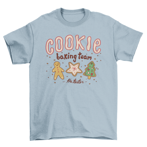 Cookie Baking Team – The Tester T-Shirt
