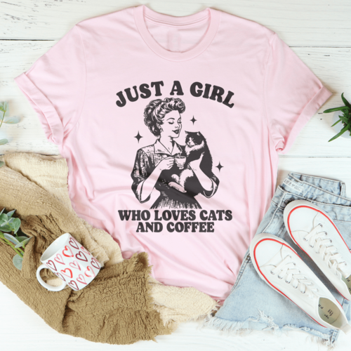 Just A Girl Who Loves Cats And Coffee Tee